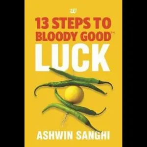 13 STEPS TO BLOODY GOOD LUCK
